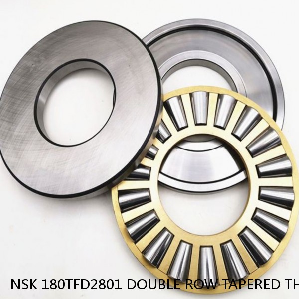 NSK 180TFD2801 DOUBLE ROW TAPERED THRUST ROLLER BEARINGS