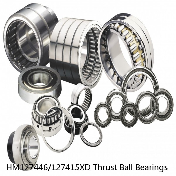 HM127446/127415XD Thrust Ball Bearings